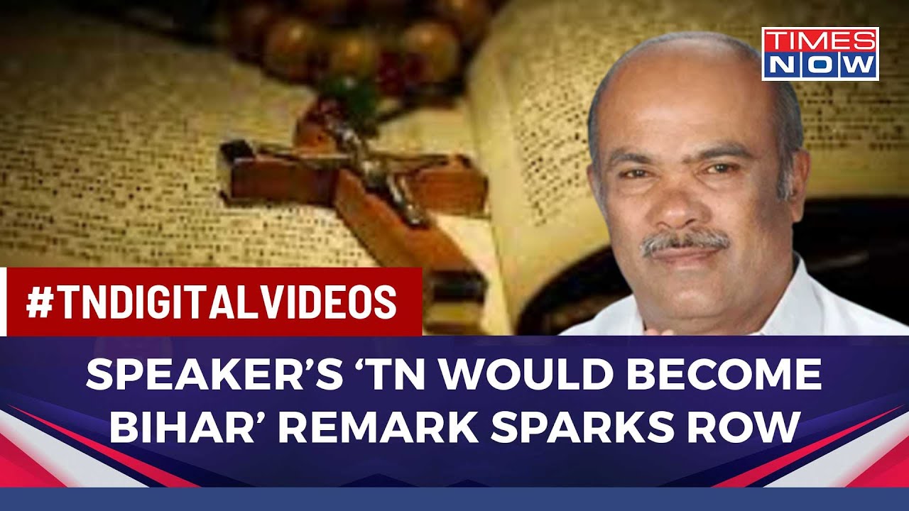 ‘Tamil Nadu Would Have Become Bihar If….’ Speaker M Appavu’s Controversial Comparison Kicks Up Storm