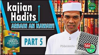 [BARU] Kajian Hadits Ar Ba'in An Nawawi Part 5 - Ustadz Abdul Somad Lc.Ma