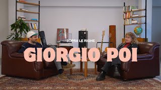 Sopra Le Righe, GIORGIO POI