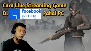 Cara Live Streaming Facebook Gaming Di PC/Laptop | Tutorial Prism Live Studio screenshot 2