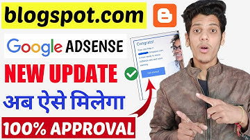 Google AdSense Approval For Blogspot.com Blogger in New Update, Interface in 2020-2021
