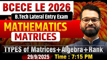 BCECE LE 2026 | Mathematics | Lect-01 | MATRICES | BCECE LE #leet #mathematics #calculus #bcecele