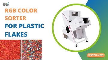 How to sort plastic flakes by color ? Skysorter 