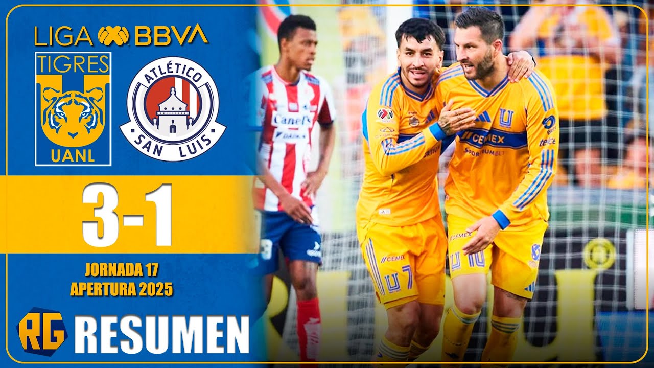 PARTIDAZO EL TIGRES VS ATLÉTICO SAN LUIS 3-1 | RESUMEN GOLES | LIGA MX ...