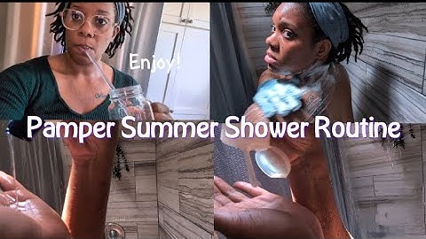 Pamper Summer Shower Routine | Relax With Me | Body Care | Feminine Hygiene 
