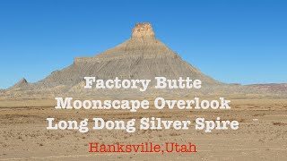 Factory Butte, Moonscape Overlook, and Long Dong Silver Spire, Hanksville, Utah