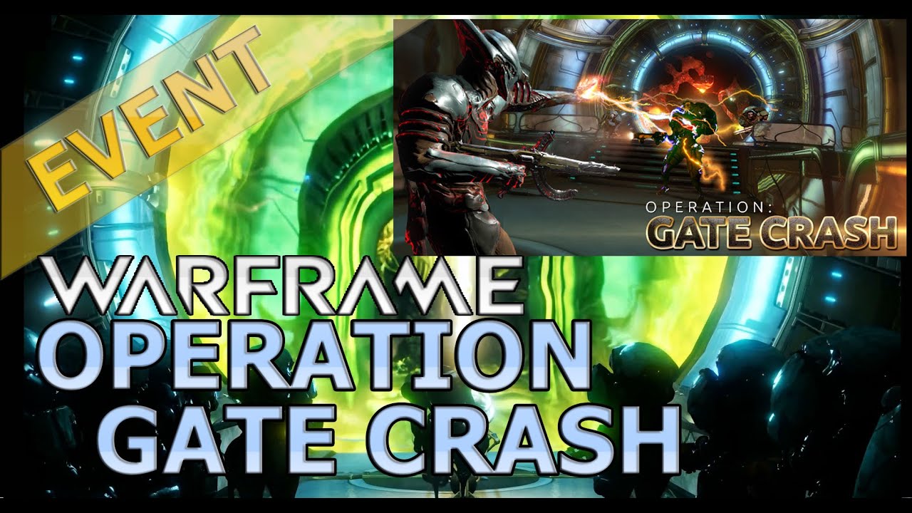 Warframe Operation Gate Crash YouTube