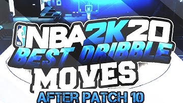 BEST DRIBBLE MOVES TO GET OPEN AFTER PATCH 10 NBA 2K20