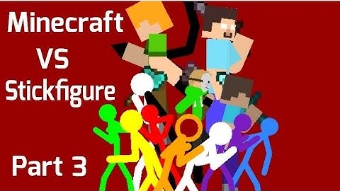 Stickfigure VS Minecraft | Part 3 | Stick Nodes Animation