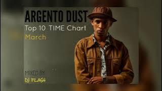 Argento Dust - Top 10 TIME Chart (Mixed By DJ FLasH 2021)
