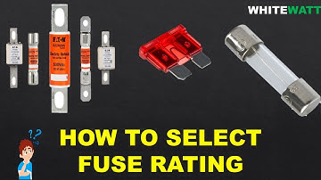 How to select fuse rating  ,fuse rating for motor - Fuse Calculation - Fuse formula