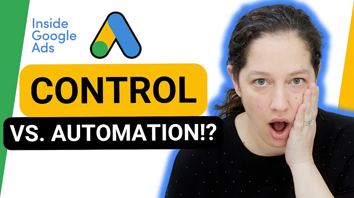 What is the role of automation vs. control in Google Ads? [Inside Google Ads Episode 96]