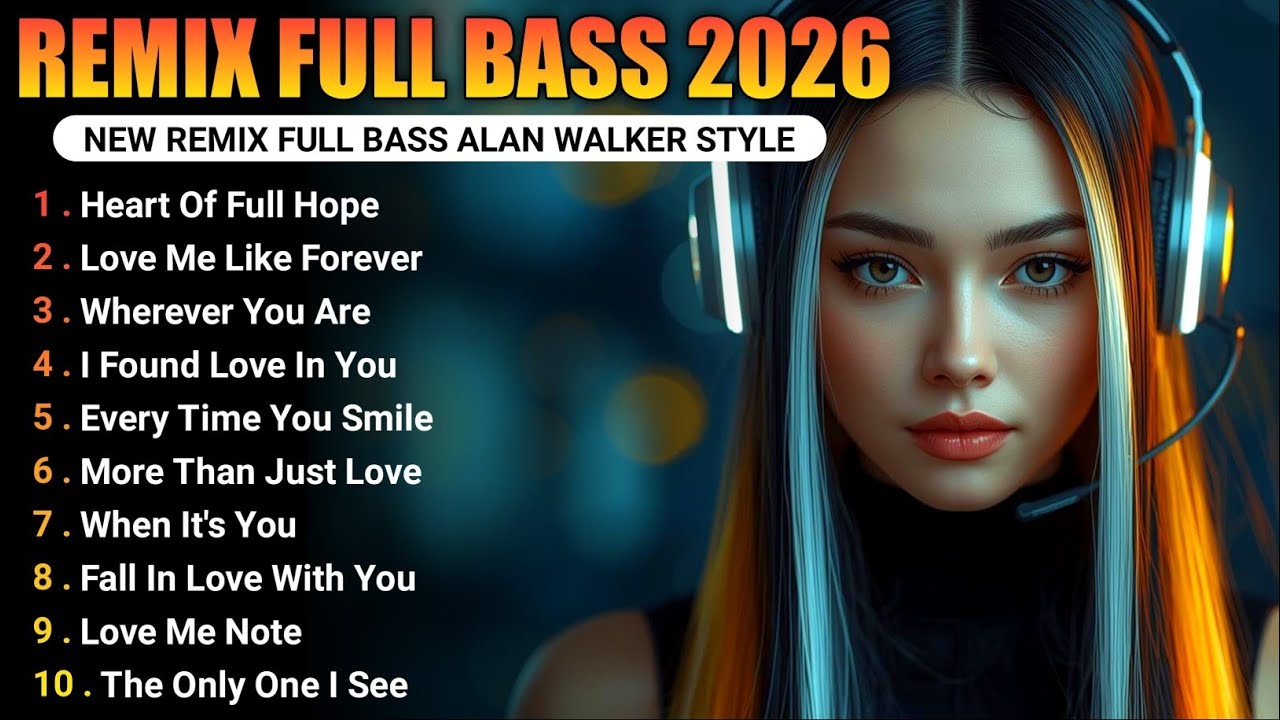 DJ Remix Full Bass 2026 | Новый полноформатный альбом в стиле Алана Уокера #EDM #Chill #RemixSong...