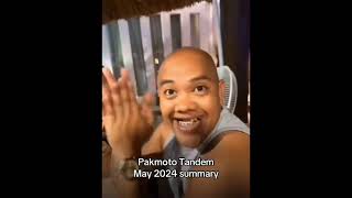 PAKMOTO TANDEM MAY 2024 SUMMARY