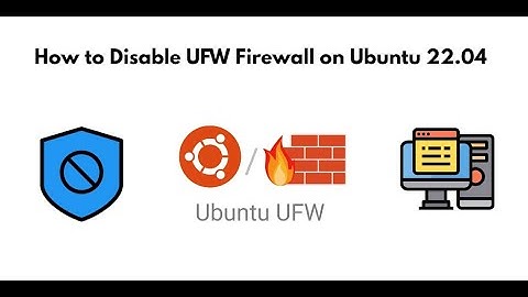 Disable UFW Firewall On ubuntu 22.04
