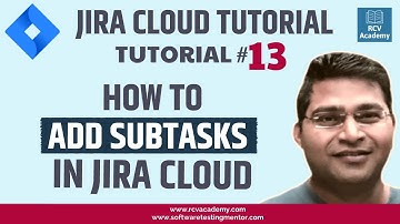 JIRA Cloud Tutorial #13 - How to Add Subtasks In Jira