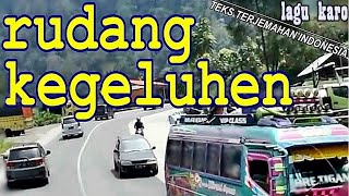 RUDANG KEGELUHEN (Teks Terjemahan Bahasa Indonesia) || Menikmati Lagu Karo di Perjalanan Bus Gunung.