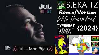 JUL - MON BIJOU [Ekaitz Remix/Version] "2024"
