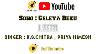 Geleya Beku | Moggina manasu| Mano Murthy | Feel The Lyrics