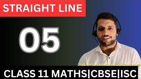 Straight line 05|Class 11 Maths|CBSE,ISC