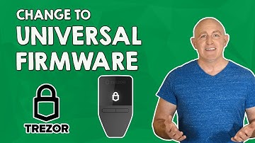 Trezor Hardware Wallet | Change to Universal Firmware - SOLVED!