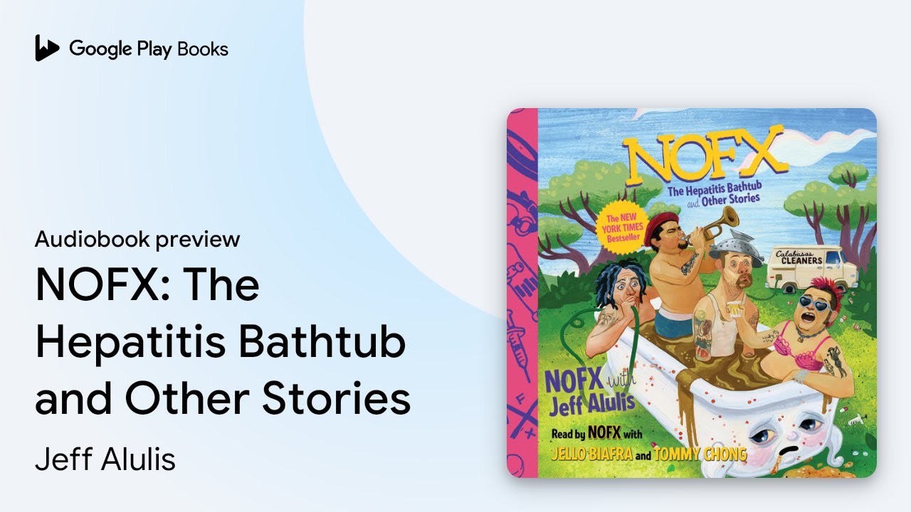 NOFX: The Hepatitis Bathtub and Other Stories by Jeff Alulis 