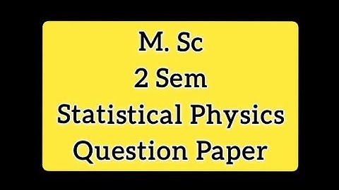 M.Sc hpu 2 sem previous year question paper Statistical Physics|paper code -PHYMS-203th 2 sem paper