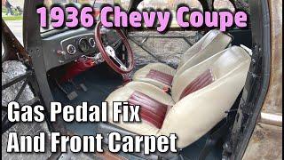 Budget Carpet Install Part 2 And I Fix My Gas Pedal Alignment On My 36 Coupe