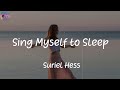 Sing Myself to Sleep - Suriel Hess (Lyrics)