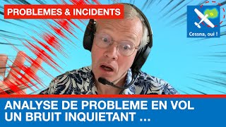 Un Bruit Inquiétant En Vol