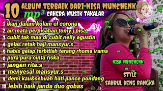 10 LAGU TERBAIK MP3 DARI NISA MUNCHENK #musikelectone #dangdutmusikindonesia