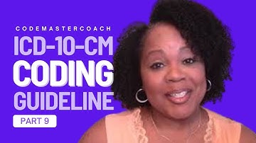 Part 9 of the 2024 Official ICD-10-CM Guidelines