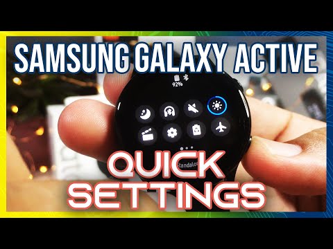 Samsung Galaxy Watch Active: Deep Dive Series 06 - Quick Settings