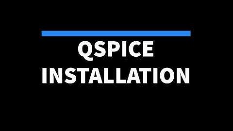 QSPICE Installation