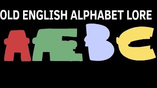 Old English Alphabet Lore (A-Z)