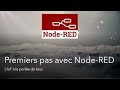 Node red introduction 23  comment utiliser les nuds de base