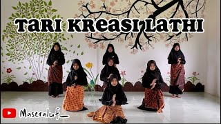 Tari Kreasi Lathi by maseraluf || maseralufers🌷•:•