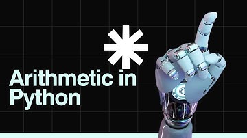 Numbers and Arithmetic in Python