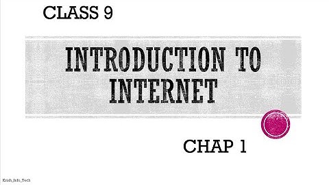Class 9 || Chap 1 || Introduction to Internet