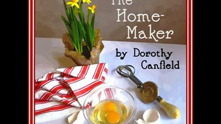 The Home-Maker by Dorothy Canfield Fisher read by Maria Kasper Part 1/2 | Full Audio Book