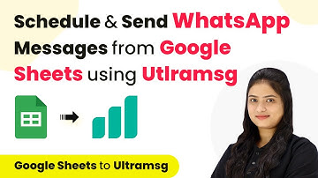 How to Schedule & Send WhatsApp Messages from Google Sheets using Ultramsg