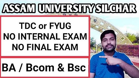 TDC or FYUG Internal exam back paper issues | 1st 3rd & 5th Sem | Assam University | Pranoy Roy