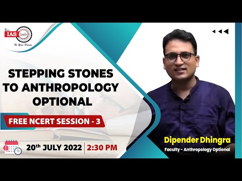 Anthropology Optional  Free NCERT Session  3  Dipender Dhingra