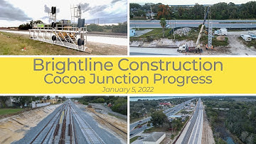 Brightline Construction: Cocoa Junction Update - January 5, 2022