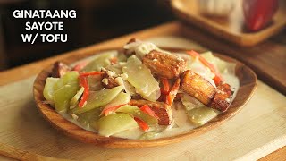 Ginataang Sayote with Tofu Recipe | Chayote in Coconut Milk with Tofu