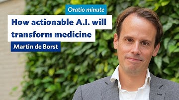 How actionable A.I. will transform medicine - Martin de Borst | Oratio minute