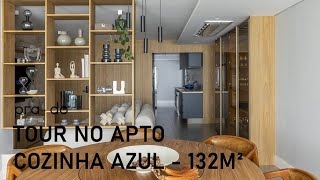 TOUR NO APARTAMENTO DA COZINHA AZUL - 132m²