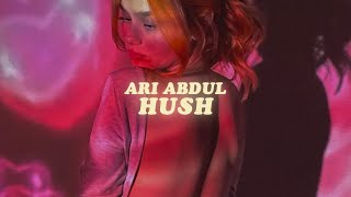 ari abdul - hush (lyrics) Resimi