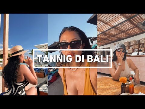 MAW BALI VLOG || TANNING