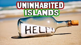10 Uninhabited Islands You Never heard of. (No-Homo sapiens)